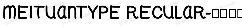 MEITUANTYPE RECULAR字体转换